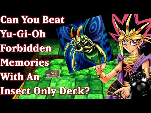 Can You Beat YuGiOh Forbidden Memories With An Insect Only Deck?