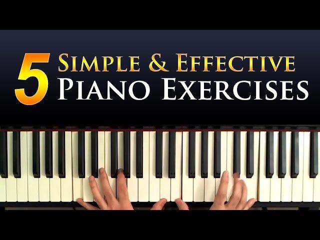 5 Simple Piano Exercises For Building Technique