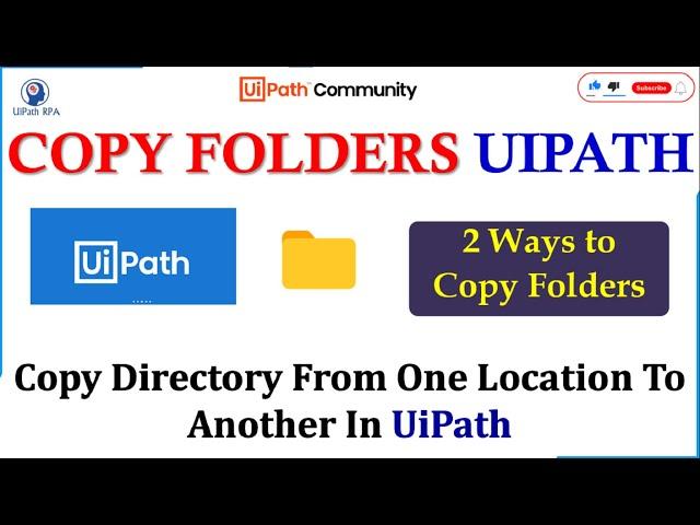 Copy Folders UiPath | Copy Directory UiPath | UiPath RPA