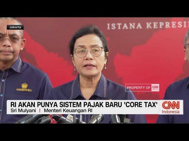 RI Akan Punya Sistem Pajak Baru 'Core Tax'