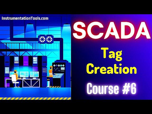 SCADA Tutorial 6 - Tag Creation in SCADA Software |  SCADA Programming