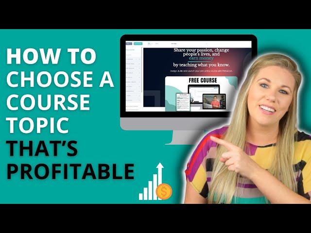How to Choose a Profitable Topic for Your Online Course 2024