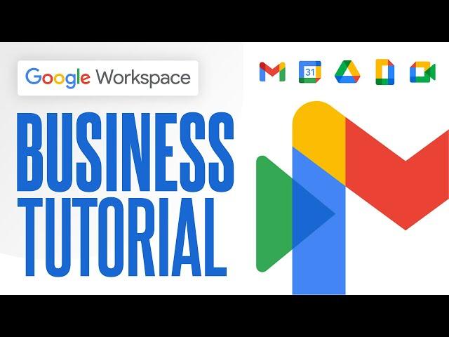 Google Workspace Tutorial For Small Business (2024) Guide for Beginners