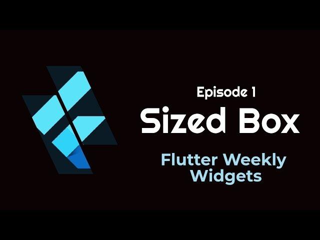 Flutter: SizedBox | Flutter Weekly Widgets | Ep 1