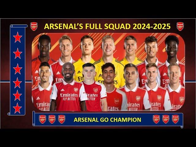 Strongest of Arsenal Full Squad 2024-2025 with All Transfers ~ Arsenal News, Arsenal Go Champion