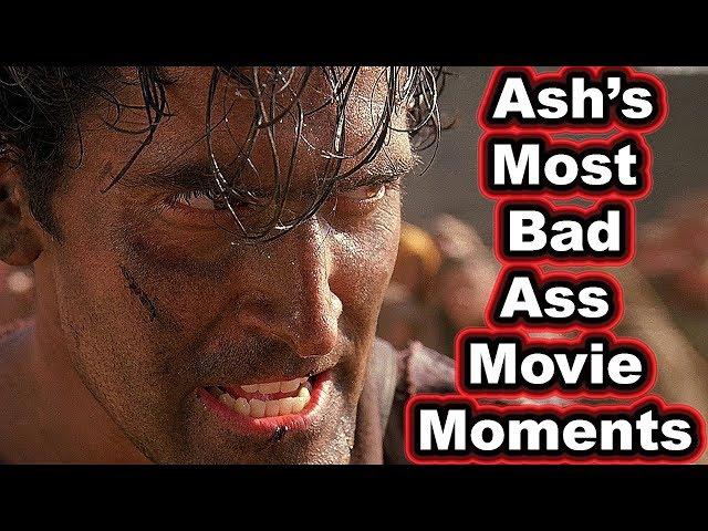 Ash's Most Bad Ass Movie Moments