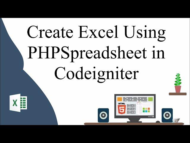 Create Excel Using PHPSpreadsheet in CodeIgniter | Download Excel Format