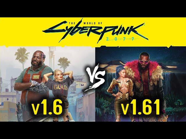 Cyberpunk 2077 PC version 1.6 vs 1.61 | patch 1.6 vs 1.61