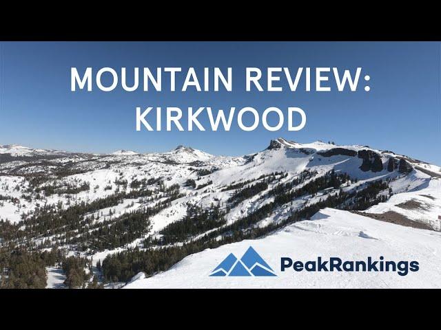 Mountain Review: Kirkwood, California