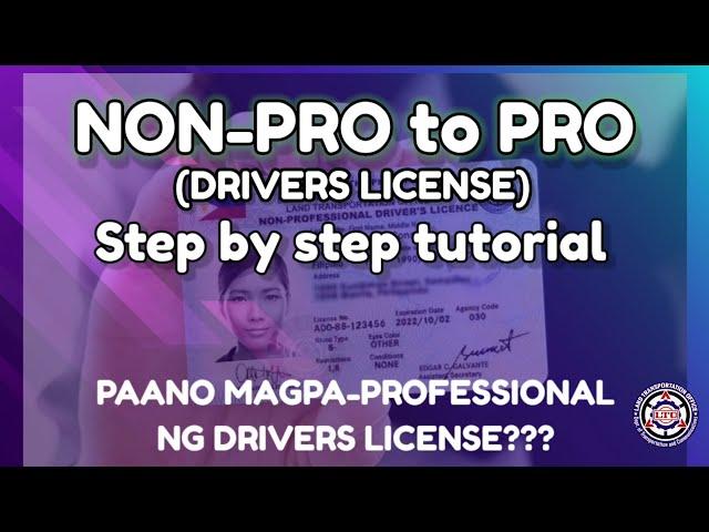 Paano magpa-PROFESSIONAL ng DRIVERS LICENSE / NON-PRO to PRO step by step guide 2023 / Carluto Tv