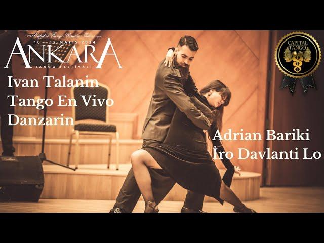 Adrıan Barıkı & Iro Davlantı Lo /Ankara Tango Festival Ivan Talanın &Tango En Vivo Concert /Danzarin