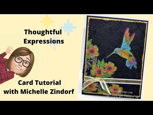 Thoughtful Expressions Card Tutorial with Michelle Zindorf