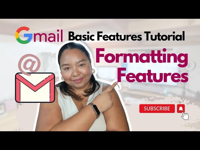 Gmail Tutorial for Virtual Assistants: Formatting Features