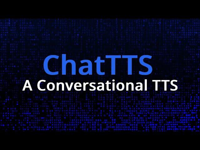 ChatTTS -  Conversational TTS Step by Step