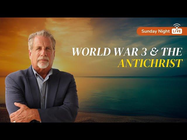 World War 3 & The Antichrist: The Countdown Has Begun! | Pastor Tom Hughes