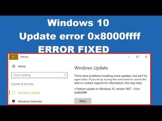 How to Fix Windows 10 Update error 0x8000ffff