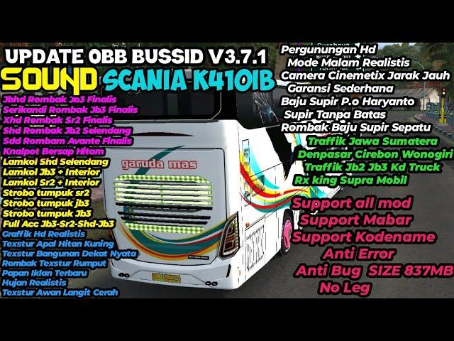 UPDATE OBB BUSSID V3.7.1 TERBARU SOUND SCANIA K410IB GRAFFIK HD TRAFFIK FULL STROBO NYALA FUL ROMBAK