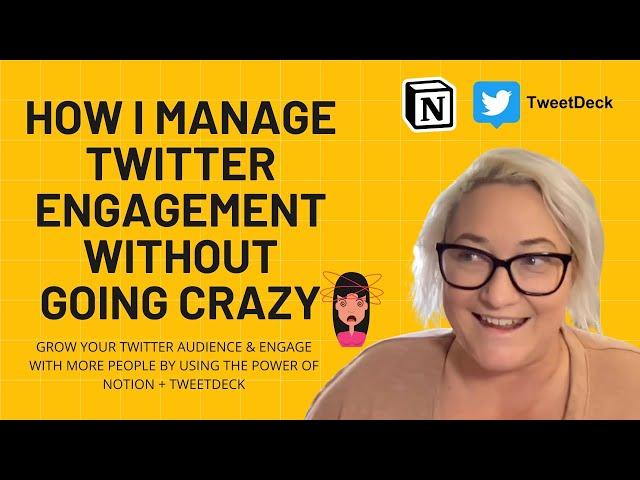 How I Use Notion + Tweetdeck to Grow My Twitter Audience Without Going Crazy!