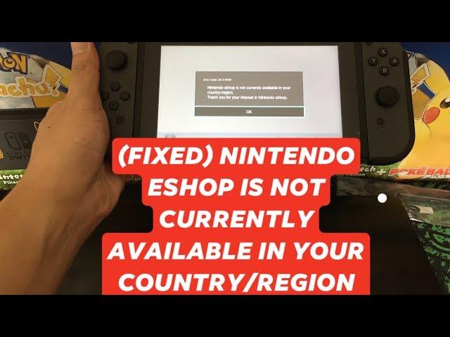 How to FIX " Nintendo Eshop not available in your current country/region"