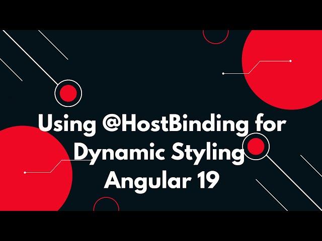 #27  Angular 19 Tutorial: Using @HostBinding for Dynamic Styling 