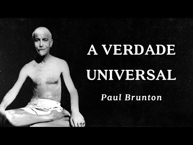 Paul Brunton - The Universal Truth