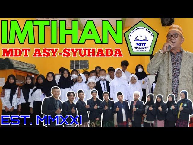 IMTIHAN MDT ASY-SYUHADA - EST. MMXXI | IMTIHAN TERBARU 2021