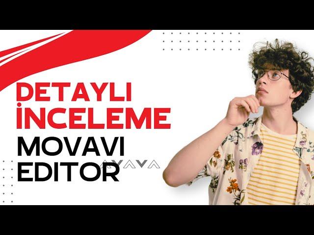 Movavi Video Editor Nasıl Kullanılır | Video Editleme İçin Pratik Bilgiler Sonuna Kadar İzlemelisin