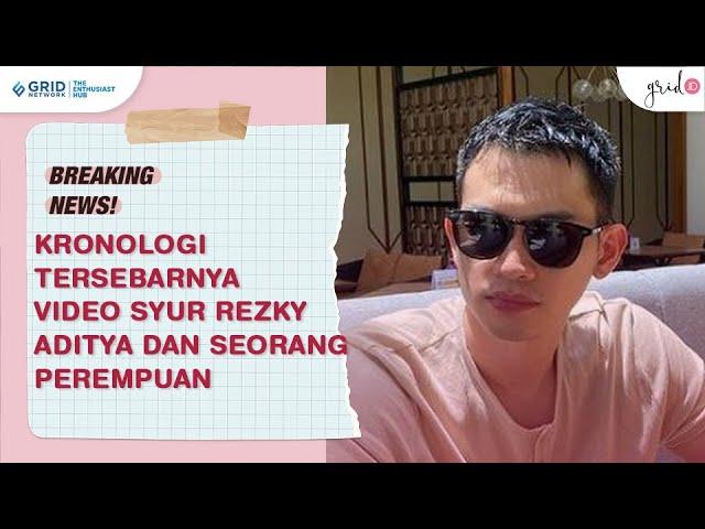 Kronologi Tersebarnya Video Syur REZKY ADITYA Dengan Seorang Perempuan