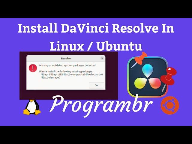 Install DaVinci Resolve in Linux Ubuntu
