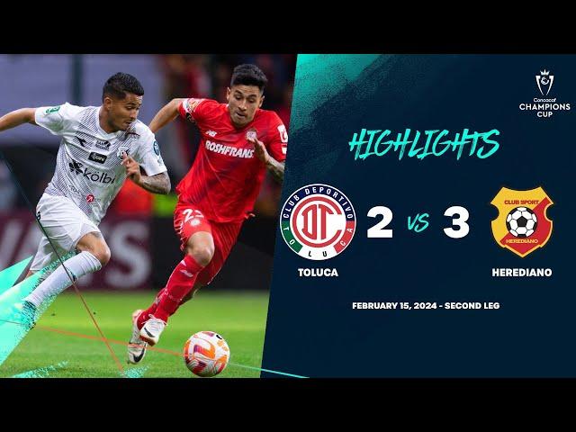 Champions Cup | Toluca 2-3 Herediano | Round One ConcaChampions 2024