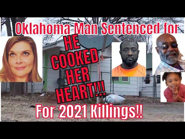 Oklahoma Man Sentenced for 2021 Canibalistic K*llings! #LawrenceAnderson #Canibal #Cookedheart