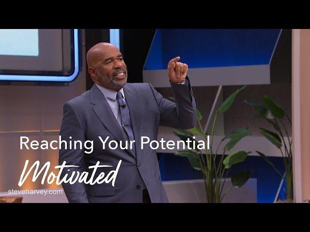 Reaching Your Potential | Motivated