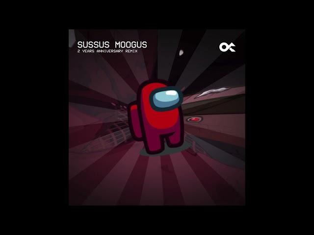 Sussus Moogus (2 YEARS ANNIVERSARY REMIX) - VS Impostor V4