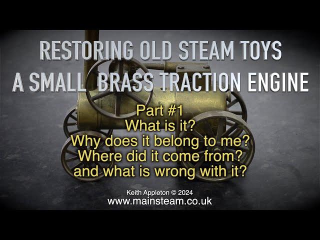 A SMALL BRASS TRACTION ENGINE - PART #1