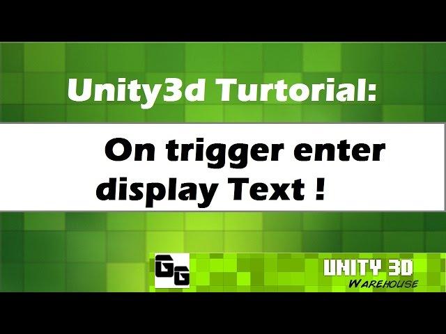 Unity3D on trigger enter  display Text. Tutorial 11