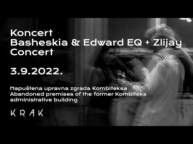 Basheskia & Edward EQ + Zlijay // KRAK