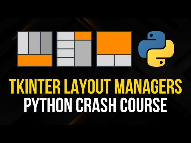 Tkinter Layout Managers - Simple Crash Course