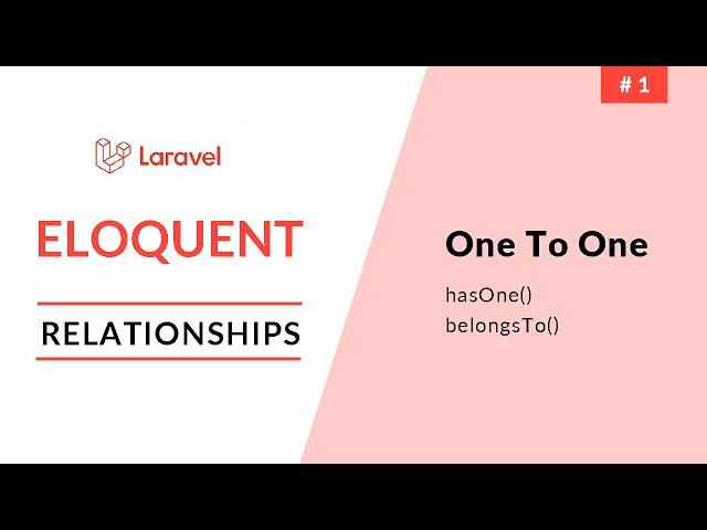 Laravel Eloquent Relationships | One To One | Part 1