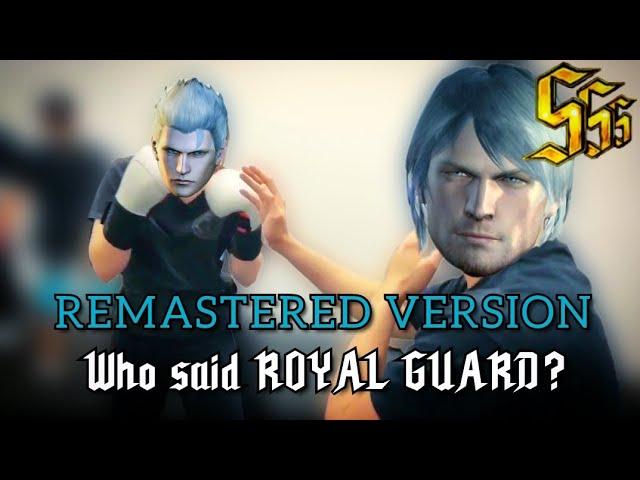 DMC Unstoppable ROYAL GUARD! REMASTERED VERSION.