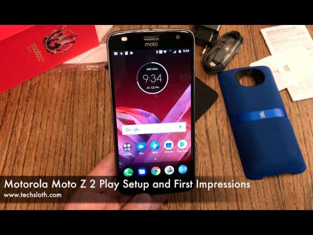 Motorola Moto Z2 Play Setup and First Impressions