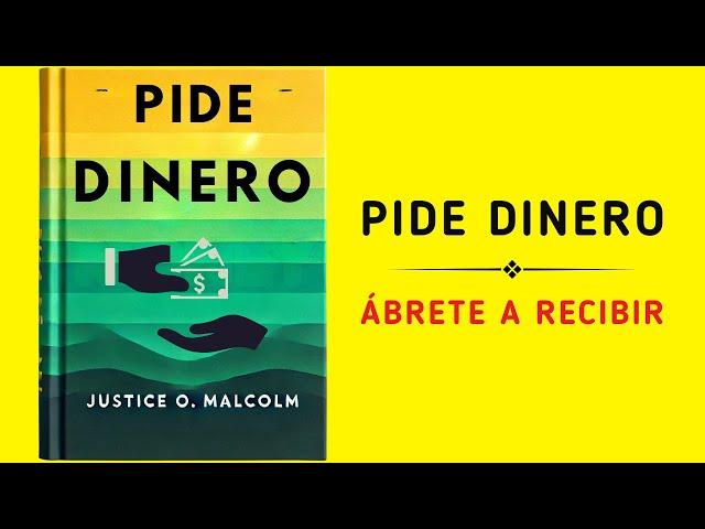 Pide Dinero: Ábrete a Recibir (Audiolibro)