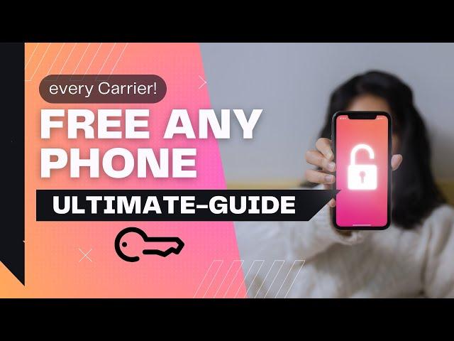 How to Unlock Phone from Carrier for Free (Any Network)