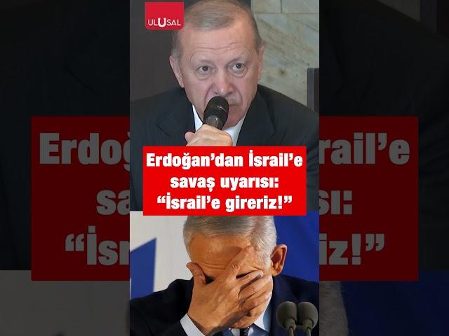 Erdoğan uyardı: "İsrail'e gireriz" #shorts #israil #erdoğan #türkiye