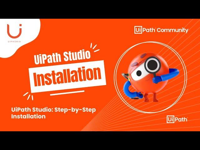 How to Install UiPath Studio: A Step-by-Step Guide