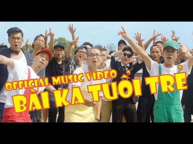 Bài Ka Tuổi Trẻ - TamKa PKL | Official Music Video