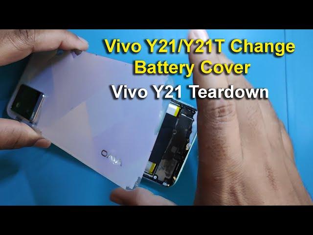 Vivo Y21/Y21T Change Open Battery Cover/VIvo Y21 Disassembly/Vivo y21 Teardown