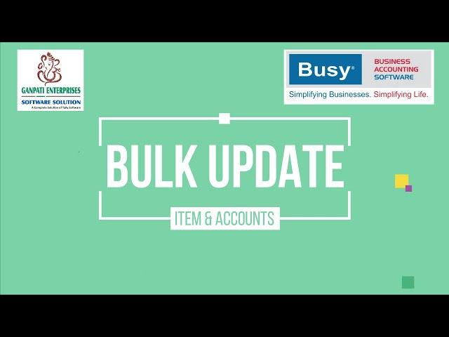 How to Bulk Edit #Account & #Item #Master In BUSY Accounting Software