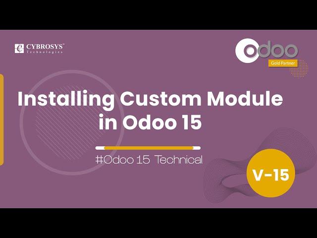 How to Install Custom Module Odoo15 | Odoo 15 Development Tutorials