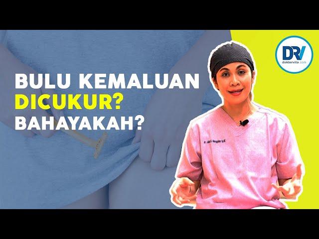 dr Julita | Bolehkah Mencukur Bulu Kemaluan?!