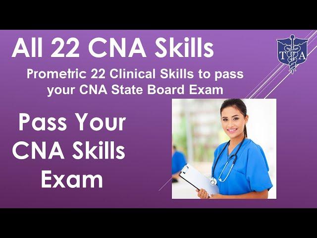 All 22 Skills on the CNA Clinical Exam. CNA Training Classes in New York